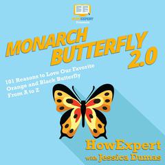 Monarch Butterfly 2.0 by HowExpert  audiobook