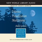 Creative Visualization Meditations by  Shakti Gawain audiobook