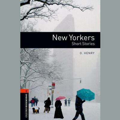 New Yorkers: Short Stories by O. Henry audiobook