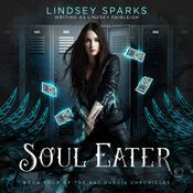Soul Eater (Kat Dubois Chronicles, #4) by  Lindsey Sparks audiobook