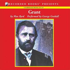 Grant by Max Byrd audiobook