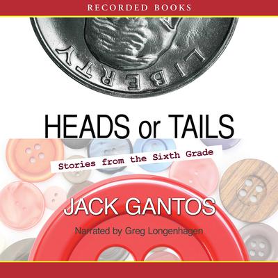 Heads or Tails by Jack Gantos audiobook