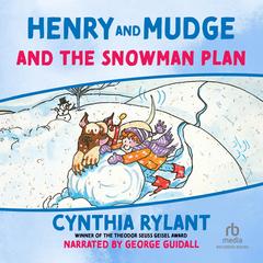 Henry and Mudge and the Snowman Plan by Cynthia Rylant audiobook