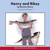 Henry and Ribsy by  Beverly Cleary audiobook