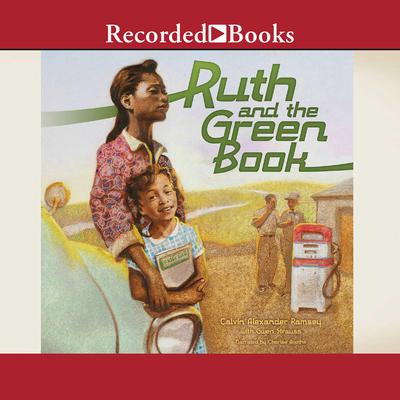 Ruth and the Green Book by Calvin Alexander Ramsey audiobook