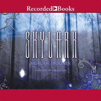 Skylark by Meagan Spooner audiobook