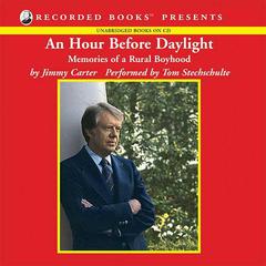 An Hour Before Daylight by Jimmy Carter audiobook