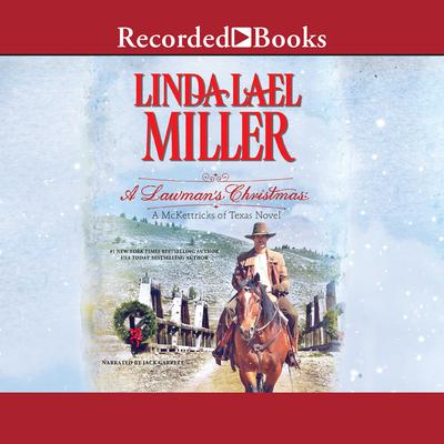 A Lawman's Christmas by Linda Lael Miller audiobook