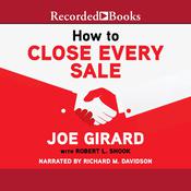 How to Close Every Sale by  Joe Girard audiobook