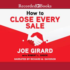 How to Close Every Sale by Joe Girard audiobook