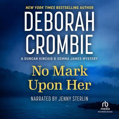 No Mark Upon Her by Deborah Crombie audiobook
