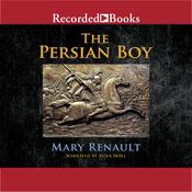 The Persian Boy by  Mary Renault audiobook