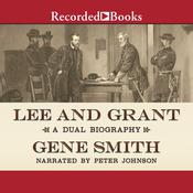 Lee and Grant by  Gene Smith audiobook