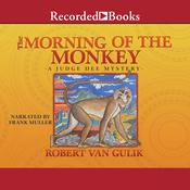 Morning of the Monkey by  Robert van Gulik audiobook