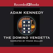 The Domino Vendetta by  Adam Kennedy audiobook