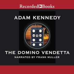 The Domino Vendetta by Adam Kennedy audiobook