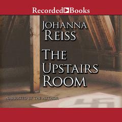 The Upstairs Room by Johanna Reiss audiobook