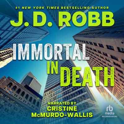 Immortal in Death by J. D. Robb audiobook