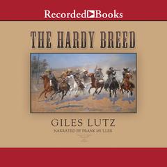 The Hardy Breed by Giles Lutz audiobook