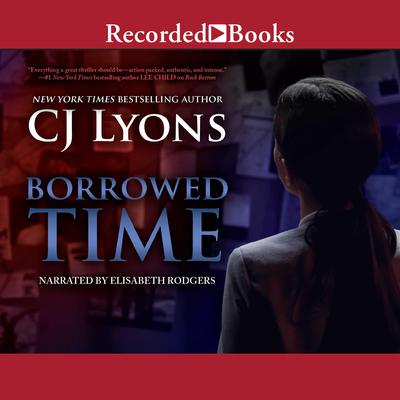 Borrowed Time by C. J. Lyons audiobook