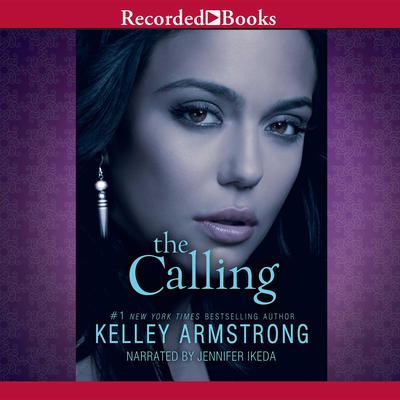 The Calling by Kelley Armstrong audiobook