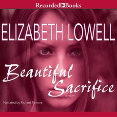 Beautiful Sacrifice by Elizabeth Lowell audiobook