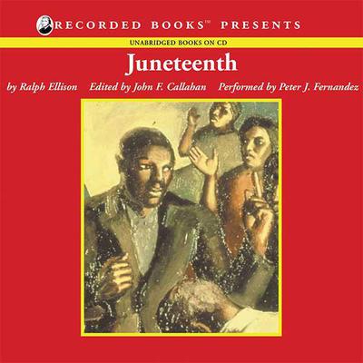 Juneteenth by Ralph Ellison audiobook
