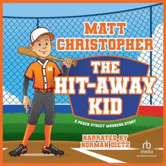 The Hit-Away Kid by Matt Christopher audiobook