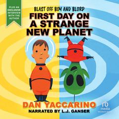 Blast Off Boy and Blorp by Dan Yaccarino audiobook