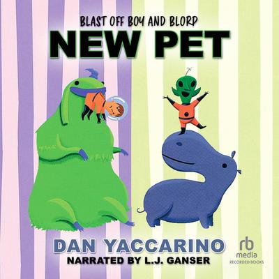 Blast Off Boy and Blorp by Dan Yaccarino audiobook
