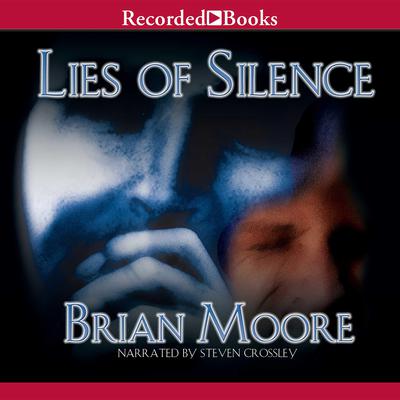Lies of Silence by Brian Moore audiobook