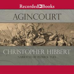 Agincourt by Christopher Hibbert audiobook