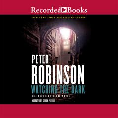 Watching the Dark by Peter Robinson audiobook