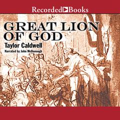Great Lion of God by Taylor Caldwell audiobook