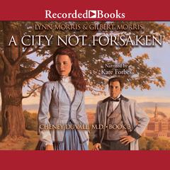 A City Not Forsaken by Gilbert Morris audiobook