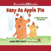 Easy As Apple Pie by  Karen Gray Ruelle audiobook