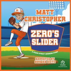 Zero's Slider by Matt Christopher audiobook