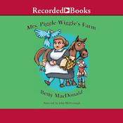 Mrs. Piggle-Wiggle's Farm by  Betty MacDonald audiobook