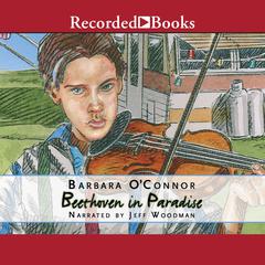 Beethoven in Paradise by Barbara O'Connor audiobook