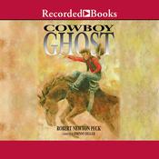 Cowboy Ghost by  Robert Newton Peck audiobook