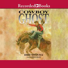 Cowboy Ghost by Robert Newton Peck audiobook