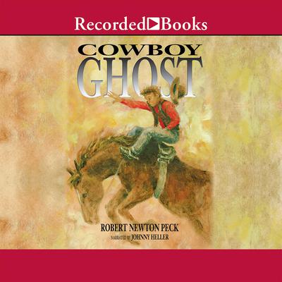 Cowboy Ghost by Robert Newton Peck audiobook