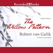 The Willow Pattern by  Robert van Gulik audiobook