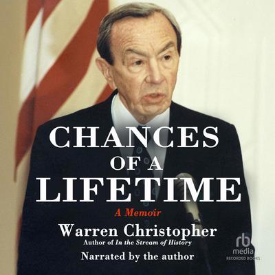 Chances of a Lifetime by Warren Christopher audiobook