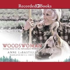 Woodswoman by Anne LaBastille audiobook