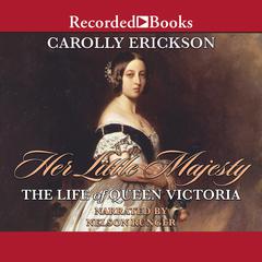 Her Little Majesty by Carolly Erickson audiobook