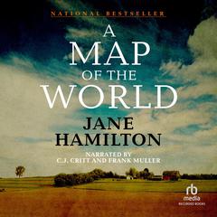 A Map of the World by Jane Hamilton audiobook