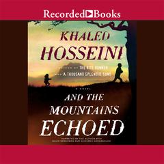 And the Mountains Echoed by Khaled Hosseini audiobook