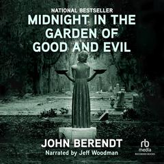 Midnight in the Garden of Good and Evil by John Berendt audiobook