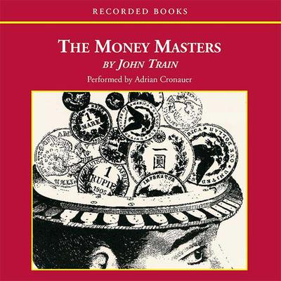 The Money Masters by John Train audiobook